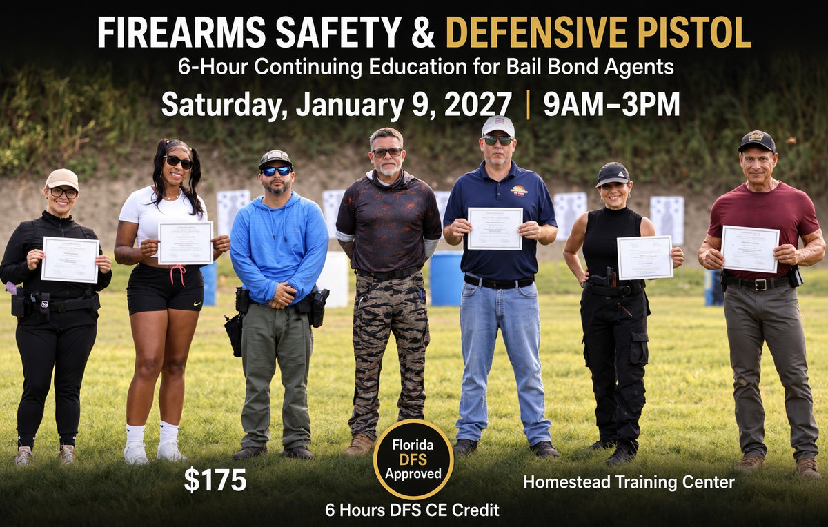 Continuing Education - Firearms Safety and Defensive Pistol for Bail Bond Agents (6hr) January 9th, 2027 9am-3pm