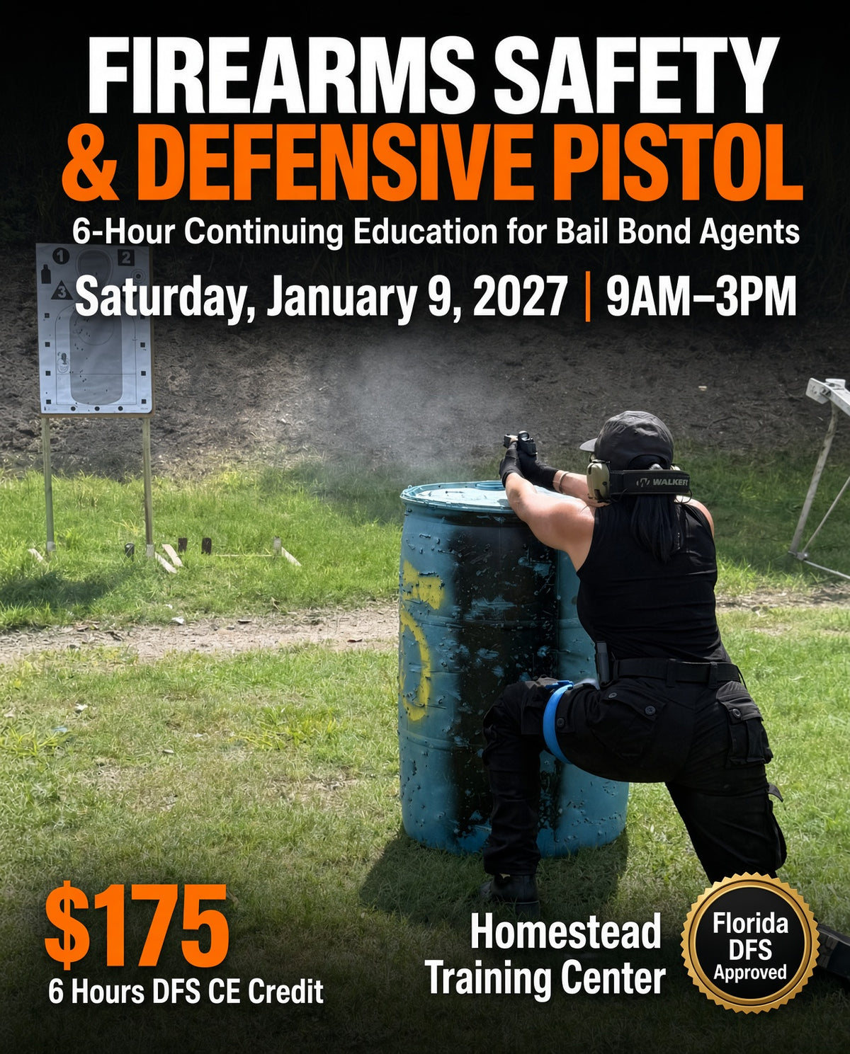 Continuing Education - Firearms Safety and Defensive Pistol for Bail Bond Agents (6hr) January 9th, 2027 9am-3pm
