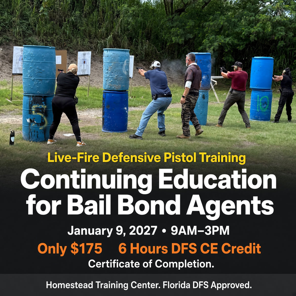 Continuing Education - Firearms Safety and Defensive Pistol for Bail Bond Agents (6hr) January 9th, 2027 9am-3pm