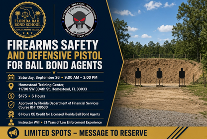 Continuing Education - Firearms Safety and Defensive Pistol for Bail Bond Agents (6hr) September 26th, 2026 9am-3pm
