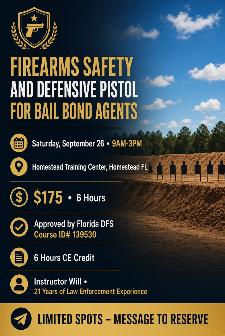Continuing Education - Firearms Safety and Defensive Pistol for Bail Bond Agents (6hr) September 26th, 2026 9am-3pm